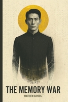 The Memory War B0F4DZ819J Book Cover