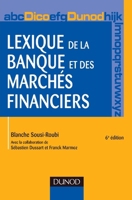 Lexique de la banque et des marchés financiers - 6ème édition (French Edition) 2100530097 Book Cover