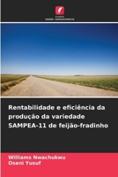 Rentabilidade e eficiência da produção da variedade SAMPEA-11 de feijão-fradinho 6209641334 Book Cover