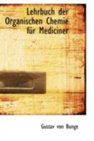Lehrbuch der Organischen Chemie für Mediciner 0526278153 Book Cover