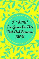 F*ck Me! I 1791751024 Book Cover