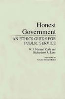 Honest Government: An Ethics Guide for Public Service 0275941787 Book Cover