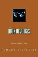 Book of Judges: Pastor Palmer's Pen 1540442799 Book Cover