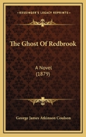 The Ghost Of Redbrook: A Novel 1165686074 Book Cover