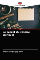 Le secret du rosaire spirituel 6203344540 Book Cover