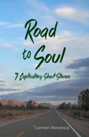 Road To Soul 0989933539 Book Cover