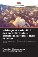 Héritage et variabilité des caractères de qualité de la fibre chez le coton (French Edition) 6208296382 Book Cover