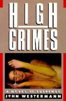 High Crimes 093914915X Book Cover