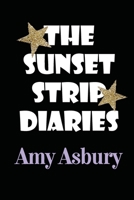 The Sunset Strip Diaries 061543987X Book Cover