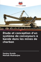 Étude et conception d'un système de convoyeurs à bande dans les mines de charbon (French Edition) 6208248981 Book Cover