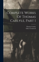 Complete Works Of Thomas Carlyle, Part 1 1017844208 Book Cover