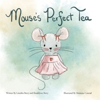 Mouse's Perfect Tea 1038349168 Book Cover