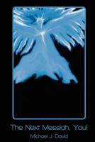The Next Messiah, You! 1893075842 Book Cover