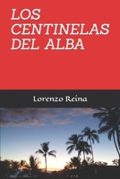 Los centinelas del alba B08KGSVZ32 Book Cover