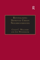 Revitalising Deprived Urban Neighbourhoods: An Assisted Self-Help Approach (Urban and Regional Planning and Development Series) 1138258059 Book Cover