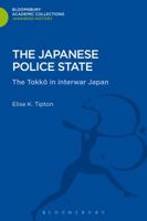 The Japanese Police State: Tokko in Interwar Japan 1780939728 Book Cover