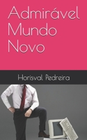Admirável Mundo Novo (Portuguese Edition) B087SJ2YKF Book Cover