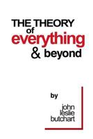The Theory of Everything and Beyond 1539142736 Book Cover
