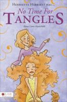 No Time for Tangles 1613468687 Book Cover