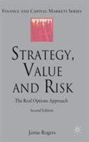 Strategy, Value and Risk: The Real Options Approach 0230577377 Book Cover