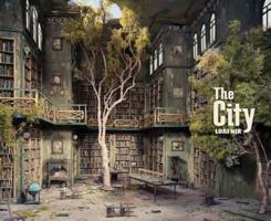 Lori Nix: The City 0983394237 Book Cover