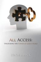 All Access: Unlocking the Power of God's Word 0692208526 Book Cover