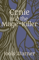 Ernie and the Mage-Killer 1915952581 Book Cover