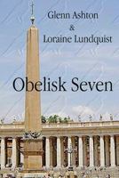 Obelisk Seven 1469926792 Book Cover