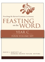 Feasting on the Word, Year C, 4-Volume Set 0664260500 Book Cover