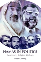 Hamas in Politics: Democracy, Religion, Violence (Columbia/Hurst) 0231700458 Book Cover