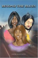 Beyond the Blues: A Ravry Sloan Novel 0595334016 Book Cover