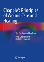 Chapple's Principles of Wound Care and Healing: The Physiological Challenge 3031531035 Book Cover