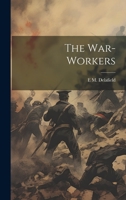 The War-Workers 1022696505 Book Cover
