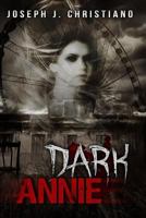 Dark Annie 0615899293 Book Cover