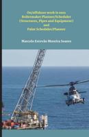 On/Offshore Work Is Ours Boilermaker Planner/Scheduler (Structures, Pipes and Equipment) and Paint Scheduler/Planner 8592480132 Book Cover