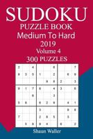 300 Medium to Hard Sudoku Puzzle Book 2019 1726461475 Book Cover