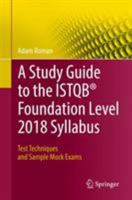 The Istqb(r) Foundation Level 2018 Syllabus: Test Techniques and Sample Exams 3319987399 Book Cover