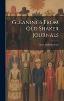 Gleanings From Old Shaker Journals 1014827175 Book Cover