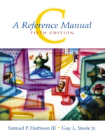 C: A Reference Manual 0131100084 Book Cover