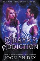 Araya's Addiction B09JJ7H68J Book Cover