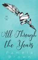 All Through the Years 1736763709 Book Cover
