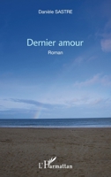 Dernier amour: Roman (French Edition) 234312793X Book Cover