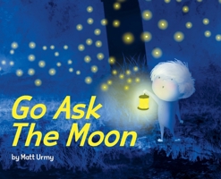 Go Ask The Moon 1735100803 Book Cover