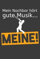 Mein Nachbar h�rt gute Musik... Meine!: Linierter DinA 5 Jahres-Kalender 2020 f�r Musikerinnen und Musiker Terminplaner Musik Kalender 1706935056 Book Cover