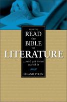 How to Read the Bible as Literature: . . . and Get More Out of It 0310390214 Book Cover