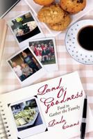 Land O' Goodness: Food to Gather the Family 1537373838 Book Cover