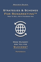 Strategies & Schemes for Remarketing™ How To Sell With Facebook Ads 8366456110 Book Cover