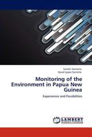 Monitoring of the Environment in Papua New Guinea: Experiences and Possibilities 3846595993 Book Cover