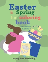 Easter & Spring fun coloring book B08XH2JRZM Book Cover
