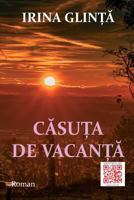 Casuta de vacanta: Roman 1974060675 Book Cover